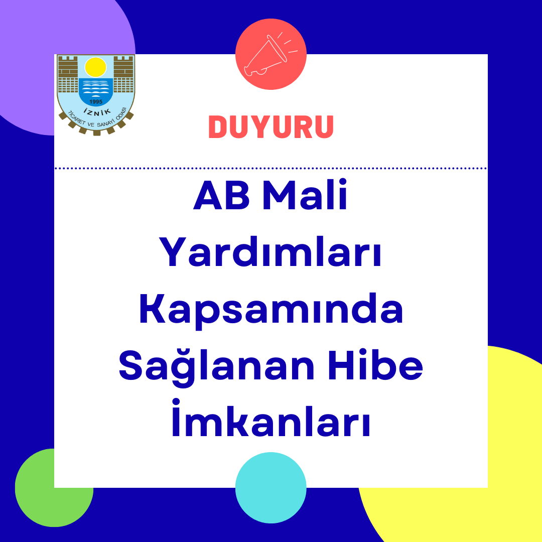 AB Mali Yardımları Kapsamında Sağlanan Hibe İmkanları